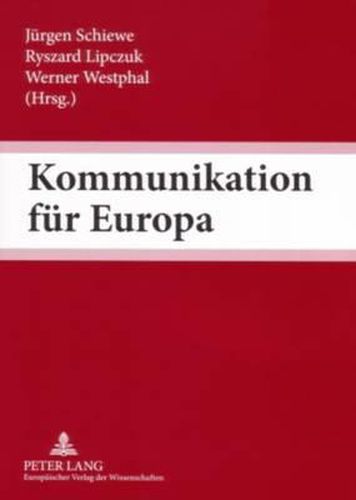 Cover image for Kommunikation Fuer Europa: Interkulturelle Kommunikation ALS Schluesselqualifikation