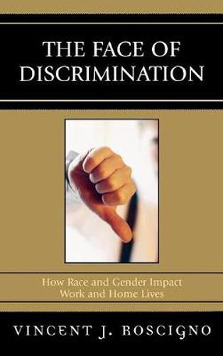 Cover image for The Face of Discrimination: How Race and Gender Impact Work and Home Lives