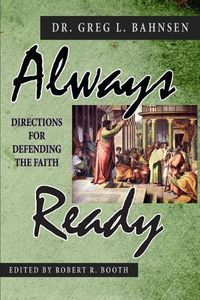 Cover image for Always Ready: Directions for Defending the Faith