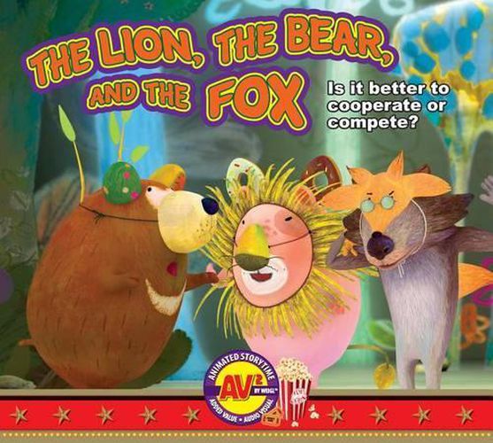 Cover image for The Lion, the Bear, and the Fox: Is It Better to Cooperate or Compete?