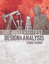 Cover image for Well Test Design and Analysis