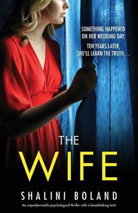 Cover image for The Wife: An unputdownable psychological thriller with a breathtaking twist