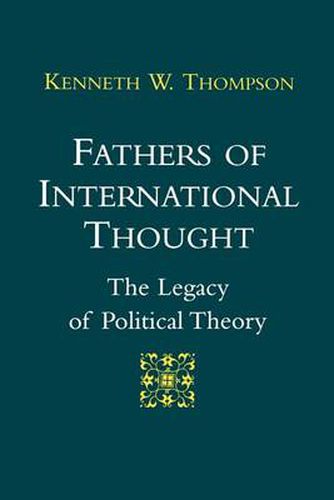 Fathers of International Thought: The Legacy of Political Theory