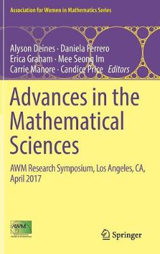 Cover image for Advances in the Mathematical Sciences: AWM Research Symposium, Los Angeles, CA, April 2017