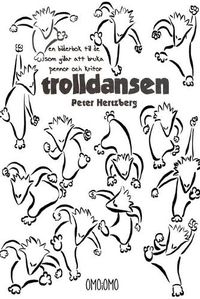 Cover image for Trolldansen - En bilderbok till de som gilar att bruka pennor och kritor