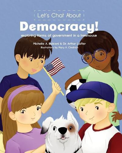 Cover image for Let's Chat About Democracy: exploring forms of government in a treehouse