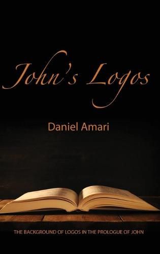 Cover image for John's Logos: The Background of Logos in the Prologue of John