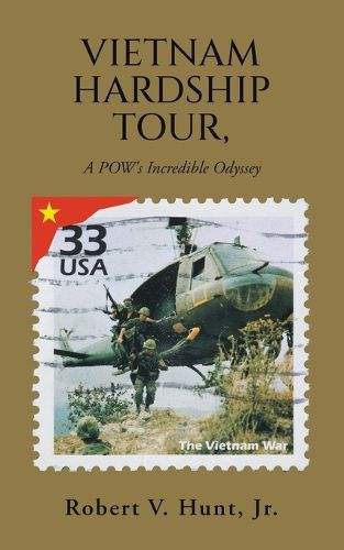 Cover image for Vietnam Hardship Tour, A POW's Incredible Odyssey