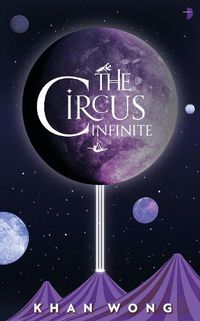 Cover image for The Circus Infinite