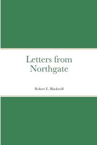 Cover image for Letters from Northgate