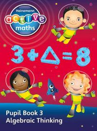 Cover image for Heinemann Active Maths - Second Level - Exploring Number - Pupil Book 3 - Algebraic Thinking