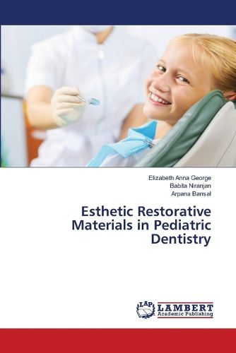 Esthetic Restorative Materials in Pediatric Dentistry