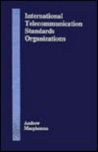 Cover image for International Telecommunication Standards Organizations