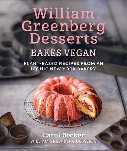 Cover image for William Greenberg Desserts Bakes Vegan