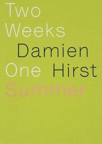 Cover image for Damien Hirst: Two Weeks One Summer