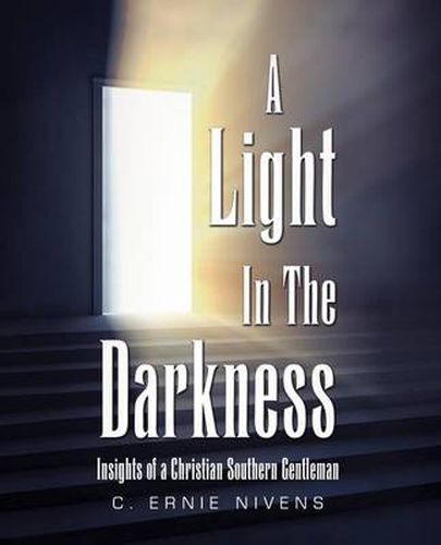 Cover image for A Light in the Darkness: Insights of a Christian Southern Gentleman