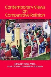 Cover image for Contemporary Views on Comparative Religion: In Celebration of Tim Jensen's 65th Birthday