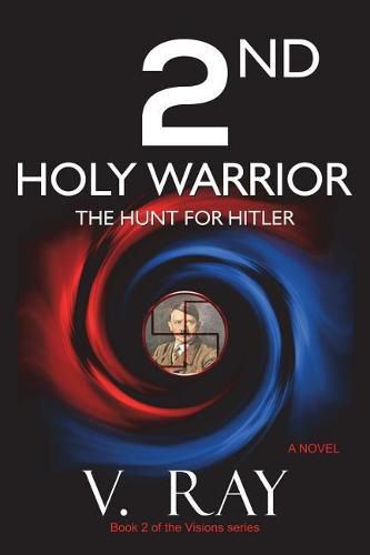 Cover image for 2nd Holy Warrior: The Hunt for Hitler