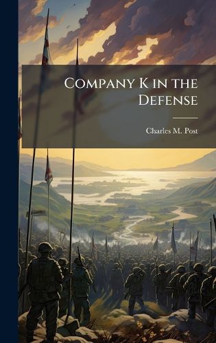 Cover image for Company K in the Defense