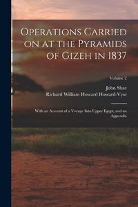 Cover image for Operations Carried on at the Pyramids of Gizeh in 1837