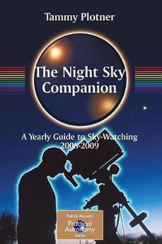 Cover image for The Night Sky Companion: A Yearly Guide to Sky-Watching 2008-2009