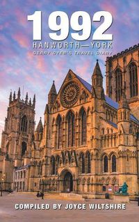 Cover image for 1992 Hanworth-York: Gerry Dyer's Travel Diary