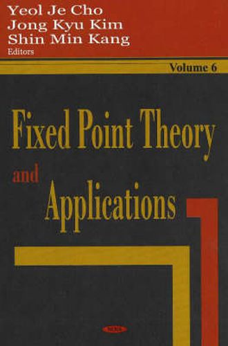 Cover image for Fixed Point Theory & Applications: Volume 6