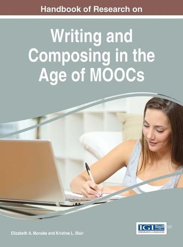 Cover image for Handbook of Research on Writing and Composing in the Age of MOOCs