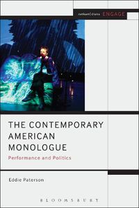 Cover image for The Contemporary American Monologue: Performance and Politics