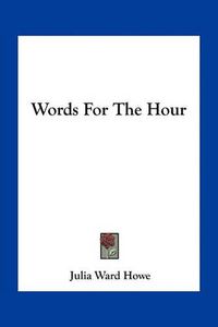 Cover image for Words for the Hour