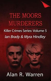 Cover image for Moors Murders; Ian Brady & Myra Hindley