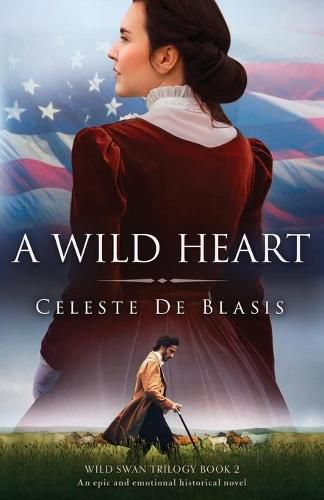 Cover image for A Wild Heart: An epic and emotional historical novel