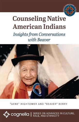 Cover image for Counseling Native American Indians: Insights from Conversations with Beaver