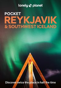 Cover image for Lonely Planet Pocket Reykjavik & Southwest Iceland