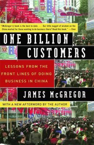 Cover image for One Billion Customers: Lessons from the Front Lines of Doing Business in China