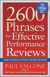 Cover image for 2600 Phrases for Effective Performance Reviews: Ready-to-Use Words and Phrases That Really Get Results
