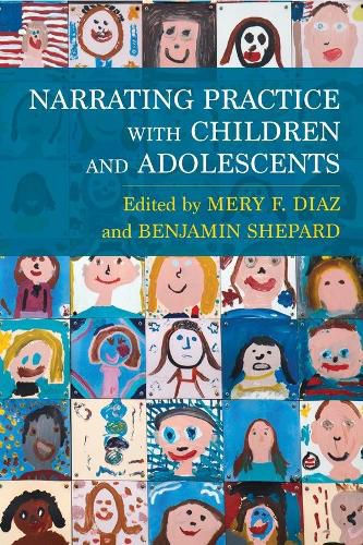 Cover image for Narrating Practice with Children and Adolescents