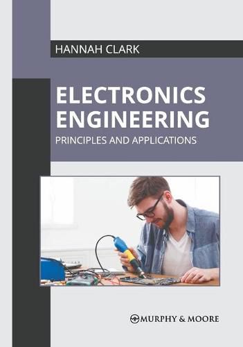 Cover image for Electronics Engineering: Principles and Applications