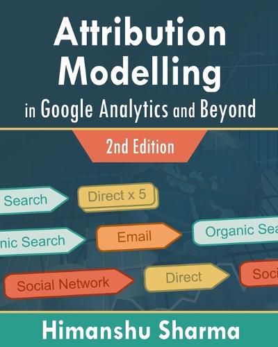 Cover image for Attribution Modelling in Google Analytics and Beyond