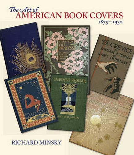 Cover image for The Art of American Book Covers: 1875-1930