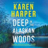 Cover image for Deep in the Alaskan Woods