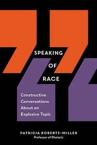 Cover image for Speaking of Race