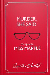 Cover image for Murder, She Said: The Quotable Miss Marple