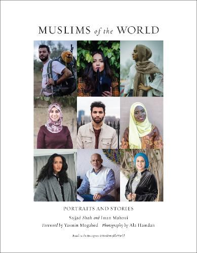 Cover image for Muslims of the World: Portraits and Stories of Hope, Survival, Loss, and Love