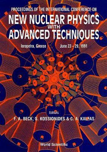 Cover image for New Nuclear Physics With Advanced Techniques - Proceedings Of The International Conference