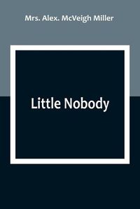 Cover image for Little Nobody