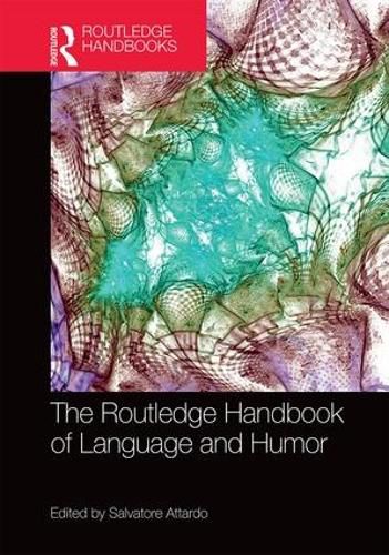 Cover image for The Routledge Handbook of Language and Humor