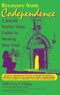 Cover image for Recovery from Codependence: A Jewish Twelve Steps Guide to Healing Your Soul