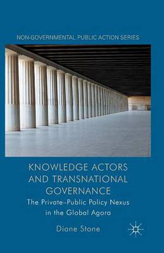 Cover image for Knowledge Actors and Transnational Governance: The Private-Public Policy Nexus in the Global Agora