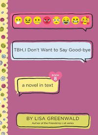 Cover image for TBH #8: TBH, I Don't Want to Say Good-Bye